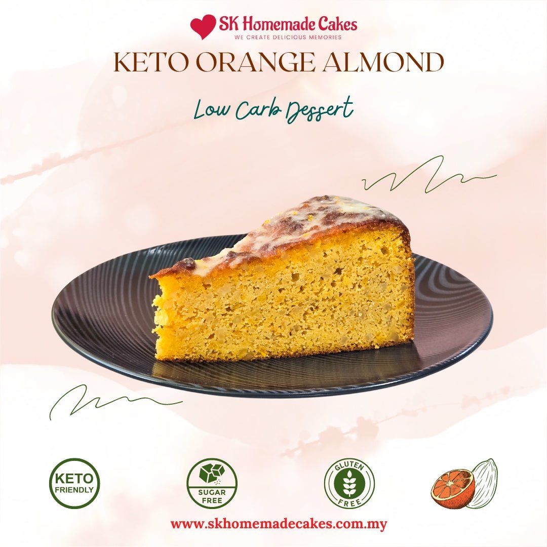 Keto Orange Almond Cake (Sugar Free & Gluten Free) - 1pc Slice Cake (Available Daily) - SK Homemade Cakes