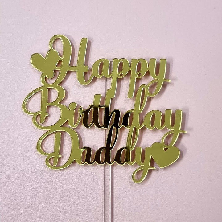 Cake Topper - Arcylic Happy Birthday - SK Homemade Cakes-Happy Birthday Daddy--
