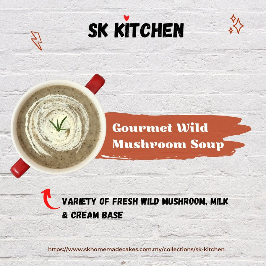 Gourmet Wild Mushroom Soup 250g - Available Daily - SK Homemade Cakes-Ready to Eat--